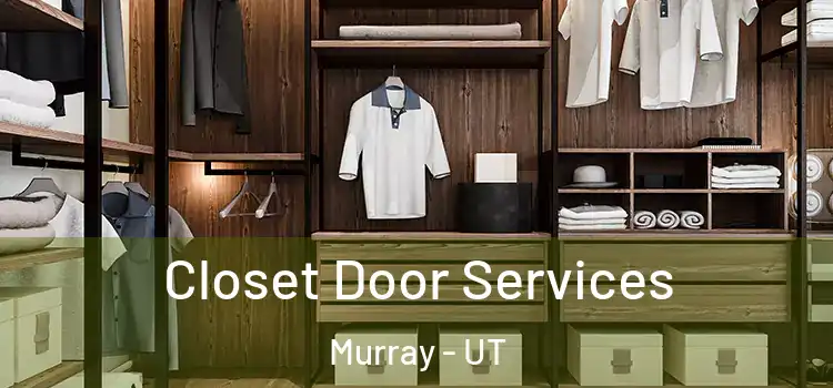 Closet Door Services Murray - UT