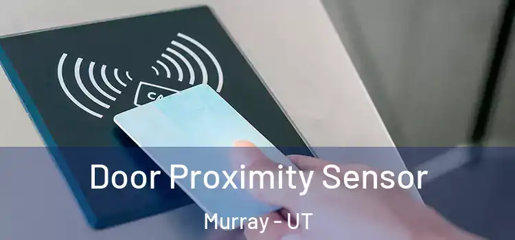  Door Proximity Sensor Murray - UT