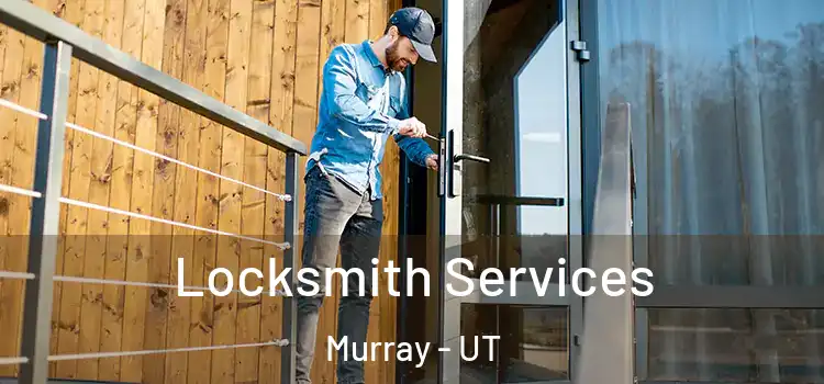Locksmith Services Murray - UT