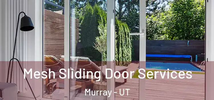 Mesh Sliding Door Services Murray - UT