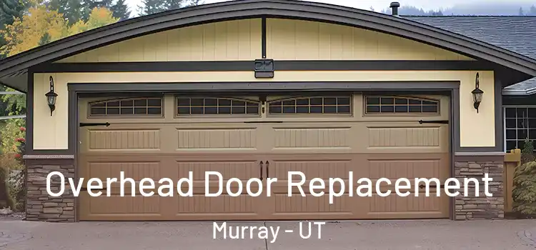  Overhead Door Replacement Murray - UT