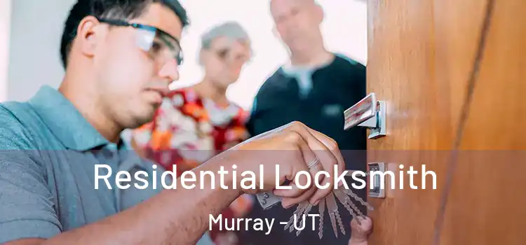 Residential Locksmith Murray - UT